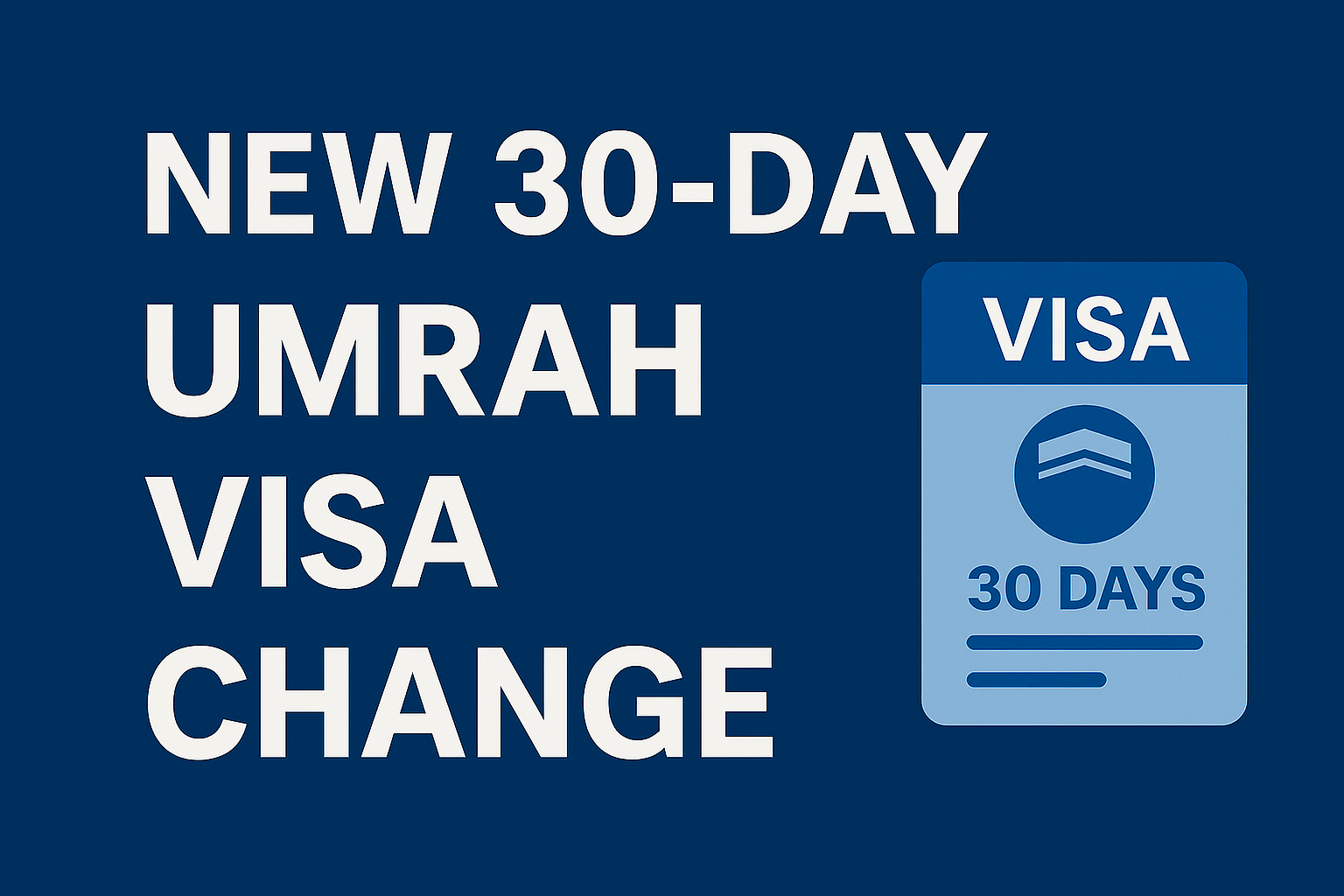 Umrah Visa 30 day change new laws in place for pilgrims - Jeddah Madinah
